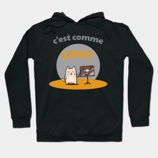 c'est comme chat! Hoodie